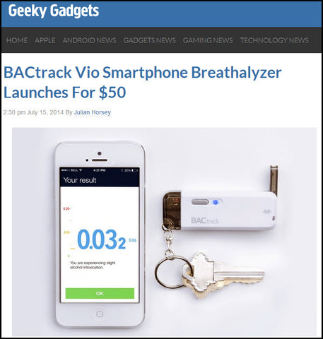 Geeky Gadgets Reviews BACtrack Vio Smartphone Breathalyzer